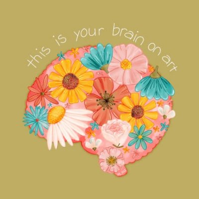 An illustration of a brain filled with colourful flowers on a green background with handwritten text 'this is your brain on art' on top of the illustration by Mervi Emilia Eskelinen